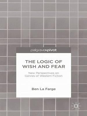 cover image of The Logic of Wish and Fear